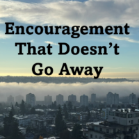Encouragement That Doesnt Go Away