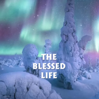 BLESSED LIFE