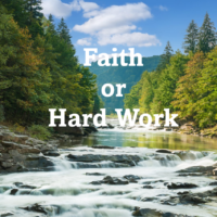 Faith or Hard Work