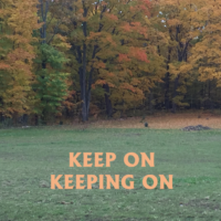 Keep On Keeping On