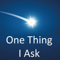 One Thing I Ask