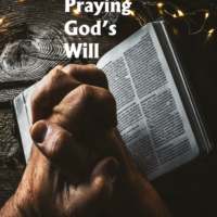 Praying Gods Will