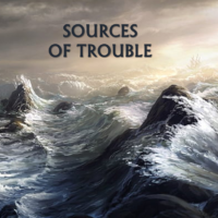 Sources of Trouble