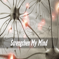 Strengthen My Mind