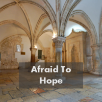 Afraid to hope